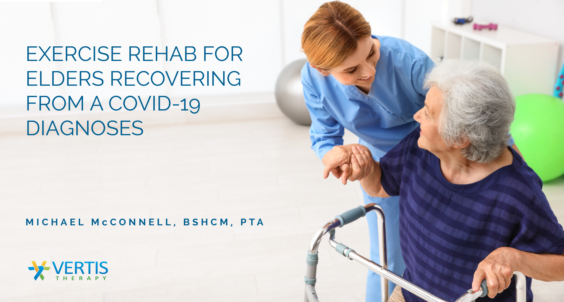 Exercise Rehab for Elders recovering from a COVID-19 Diagnoses